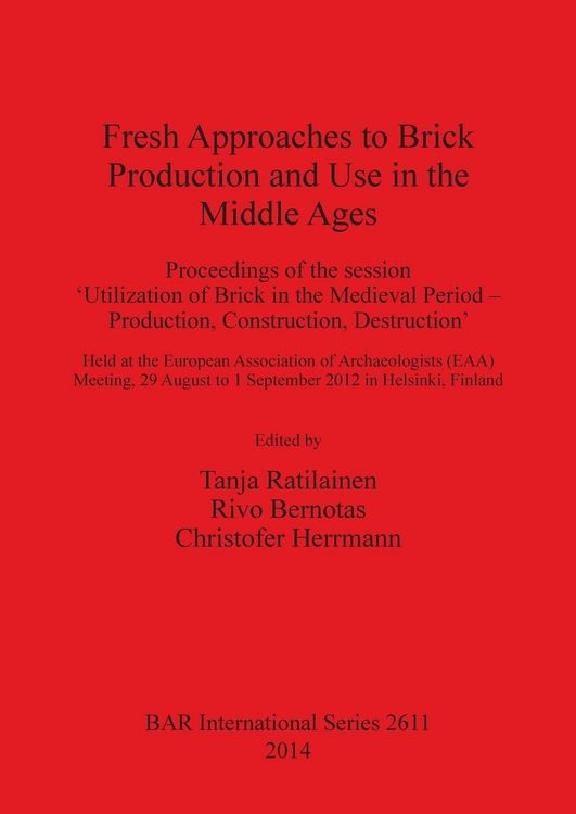 Produktbild: Fresh Approaches to Brick Production and Use in the Middle Ages
