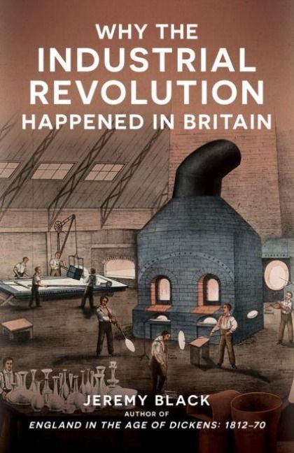 Produktbild: Why the Industrial Revolution Happened in Britain