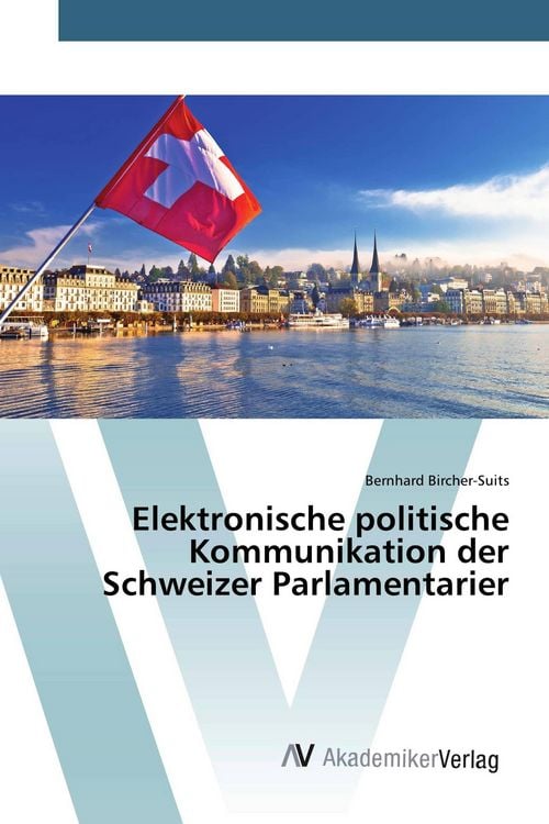 Produktbild: Elektronische politische Kommunikation der Schweizer Parlamentarier