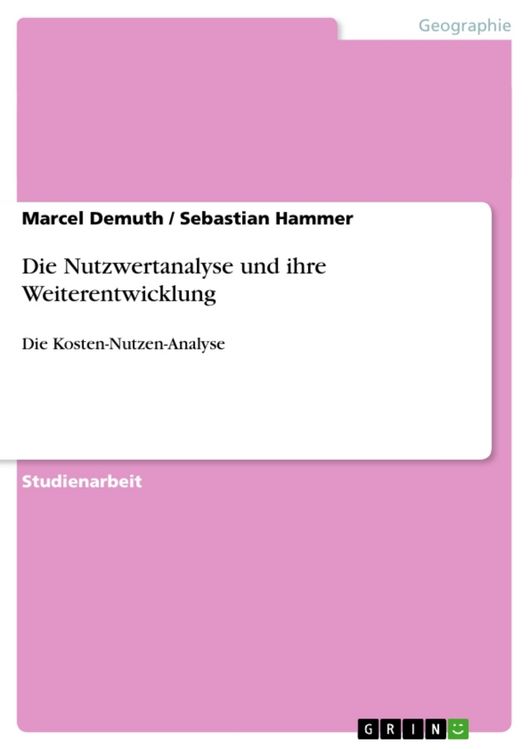 Produktbild: Die Nutzwertanalyse und ihre Weiterentwicklung
