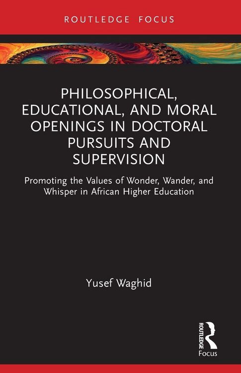 Produktbild: Philosophical, Educational, and Moral Openings in Doctoral Pursuits and Supervision