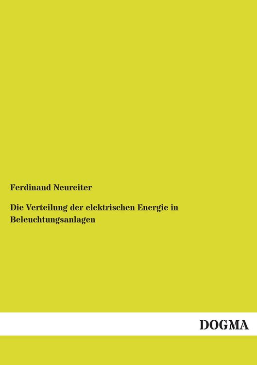 Produktbild: Die Verteilung der elektrischen Energie in Beleuchtungsanlagen