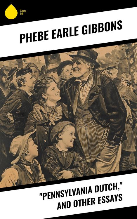 Produktbild: "Pennsylvania Dutch," and other essays