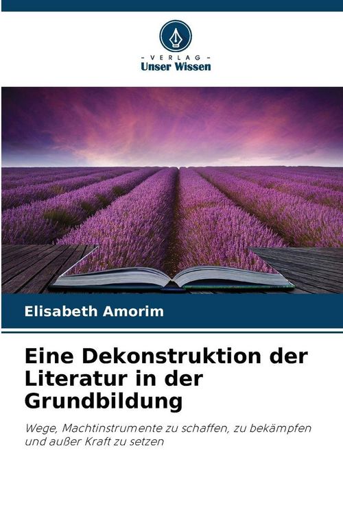 Produktbild: Eine Dekonstruktion der Literatur in der Grundbildung