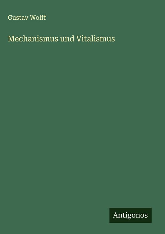 Produktbild: Mechanismus und Vitalismus