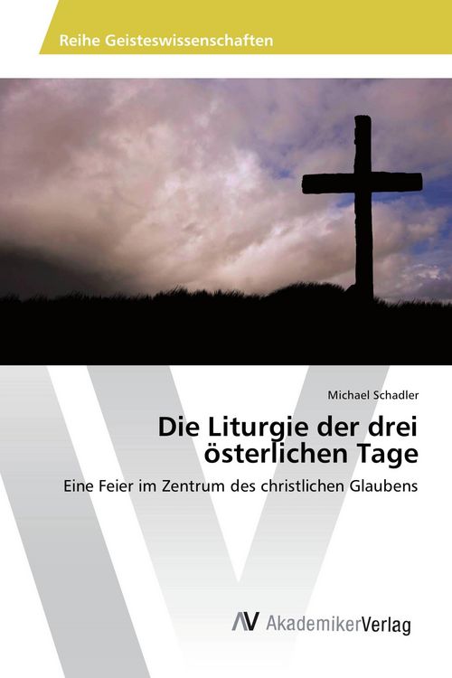 Produktbild: Die Liturgie der drei &ouml;sterlichen Tage