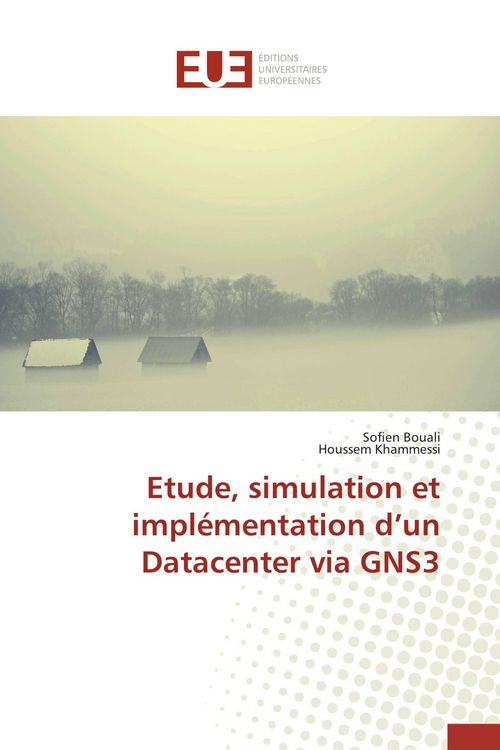 Produktbild: Etude, simulation et impl&eacute;mentation d'un Datacenter via GNS3
