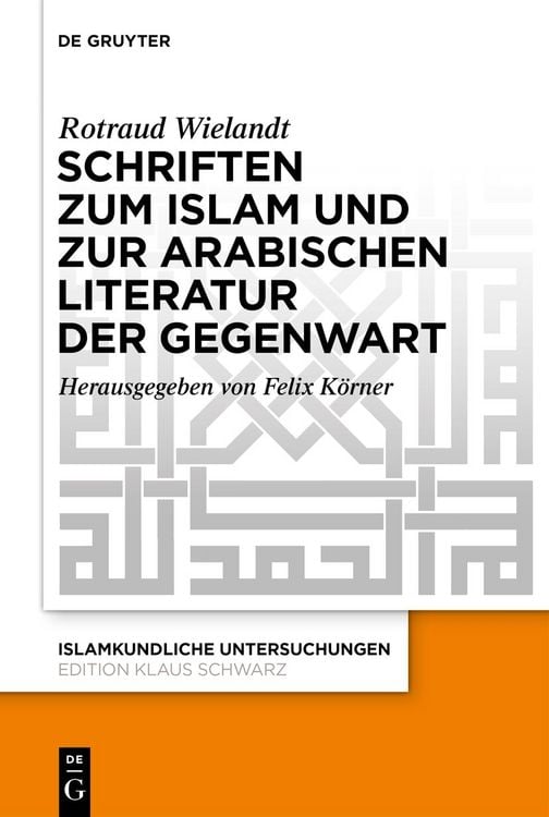 Produktbild: Schriften zum Islam und zur arabischen Literatur der Gegenwart