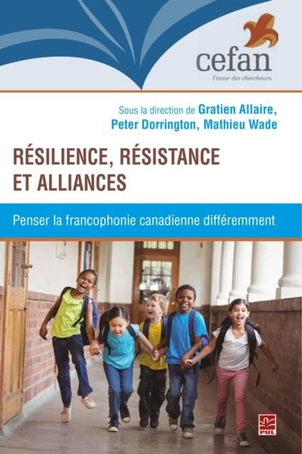 Produktbild: Resilience, resistance et alliances : Penser la francophonie canadienne differemment