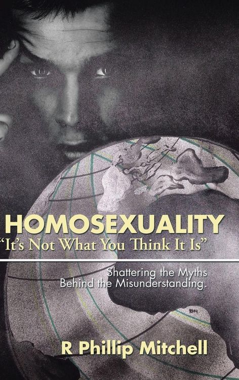 Produktbild: Homosexuality "It's Not What You Think It Is"