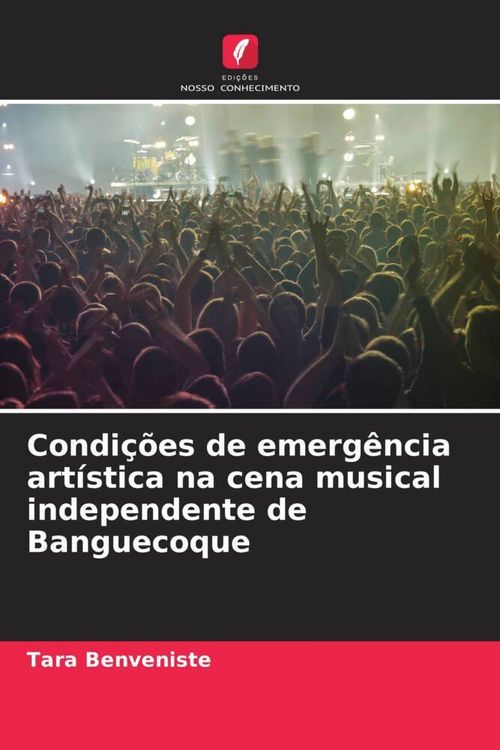 Produktbild: Condi&ccedil;&otilde;es de emerg&ecirc;ncia art&iacute;stica na cena musical independente de Banguecoque