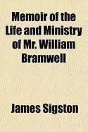 Produktbild: Memoir of the Life and Ministry of Mr. William Bramwell