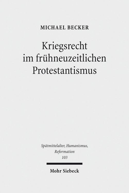 Produktbild: Kriegsrecht im fr&uuml;hneuzeitlichen Protestantismus