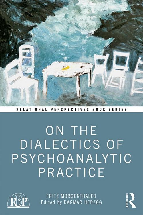 Produktbild: On the Dialectics of Psychoanalytic Practice