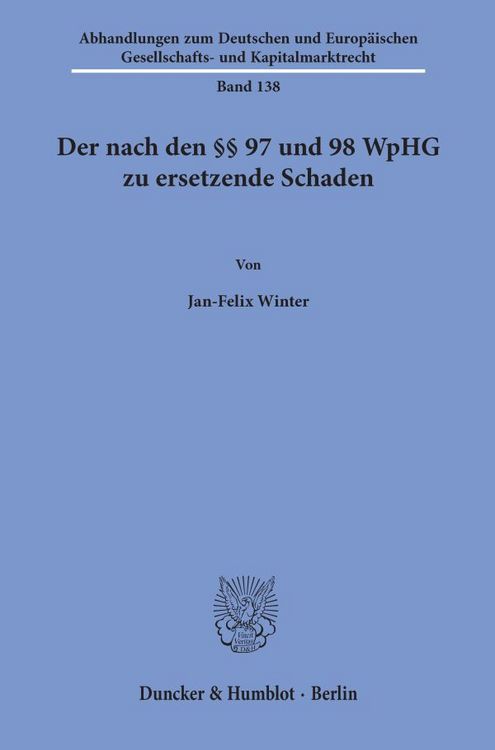 Produktbild: Der nach den &sect;&sect; 97 und 98 WpHG zu ersetzende Schaden.