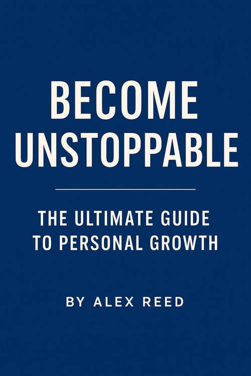 Produktbild: Become Unstoppable - The Ultimate Guide to Personal Growth