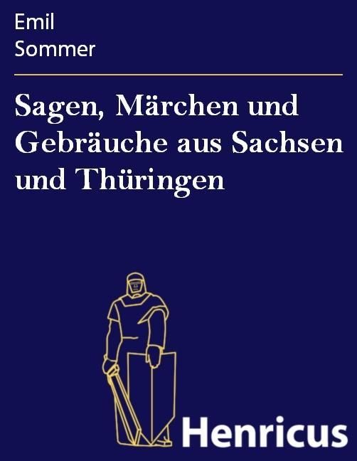 Produktbild: Sagen, M&auml;rchen und Gebr&auml;uche aus Sachsen und Th&uuml;ringen