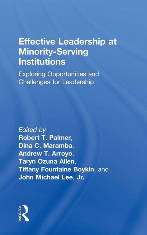 Produktbild: Effective Leadership at Minority-Serving Institutions