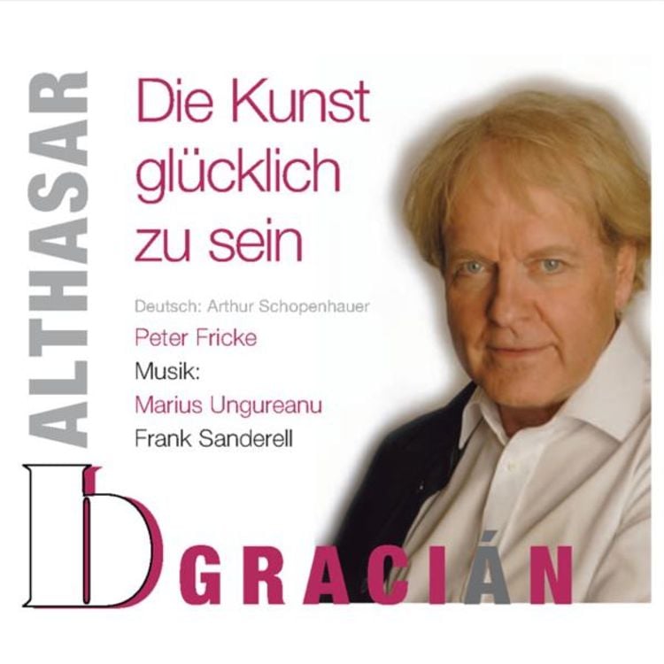 Produktbild: Balthasar Gracián - Die Kunst glücklich zu sein