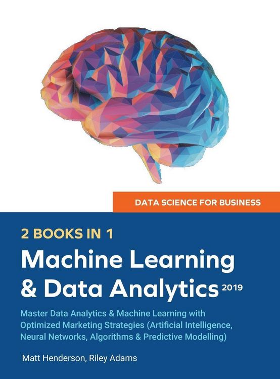 Produktbild: Adams, R: Data Science for Business 2019 (2 BOOKS IN 1)