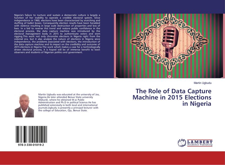 Produktbild: The Role of Data Capture Machine in 2015 Elections in Nigeria