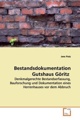 Produktbild: Putz, J: Bestandsdokumentation Gutshaus G&ouml;ritz
