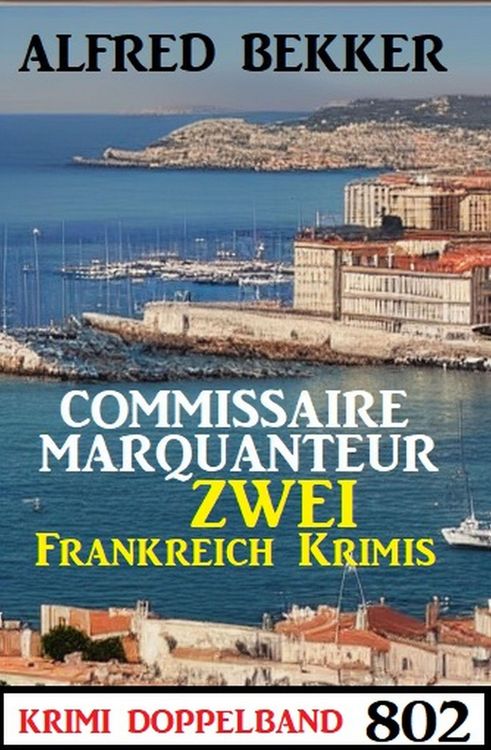 Produktbild: Krimi Doppelband 802: Zwei Frankreich Krimis