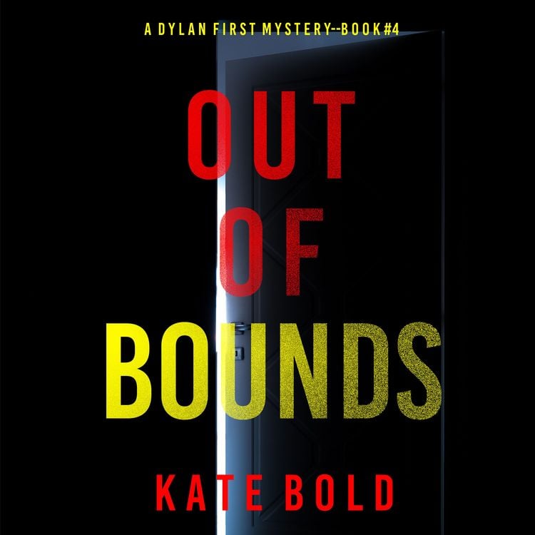 Produktbild: Out of Bounds (A Dylan First FBI Suspense Thriller&mdash;Book Four)