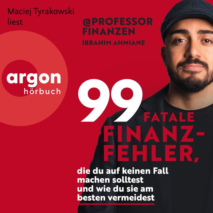 Produktbild: 99 fatale Finanzfehler, die du auf keinen Fall machen solltest und wie du sie am besten vermeidest