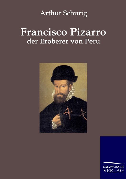 Produktbild: Francisco Pizarro - der Eroberer von Peru