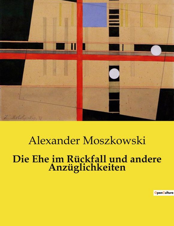 Produktbild: Die Ehe im R&uuml;ckfall und andere Anz&uuml;glichkeiten