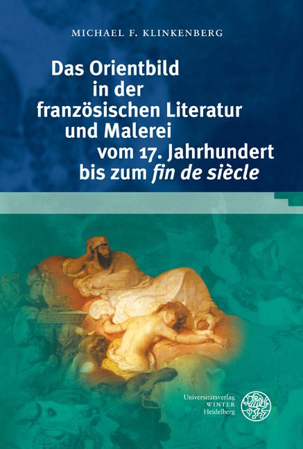 Produktbild: Das Orientbild in der franz&ouml;sischen Literatur und Malerei vom 17. Jahrhundert bis zum 'fin de si&egrave;cle'
