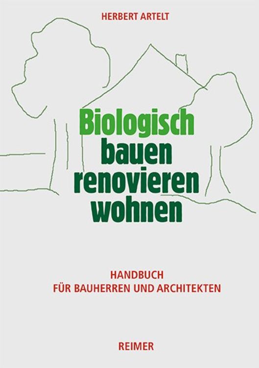 Produktbild: Biologisch bauen, renovieren, wohnen
