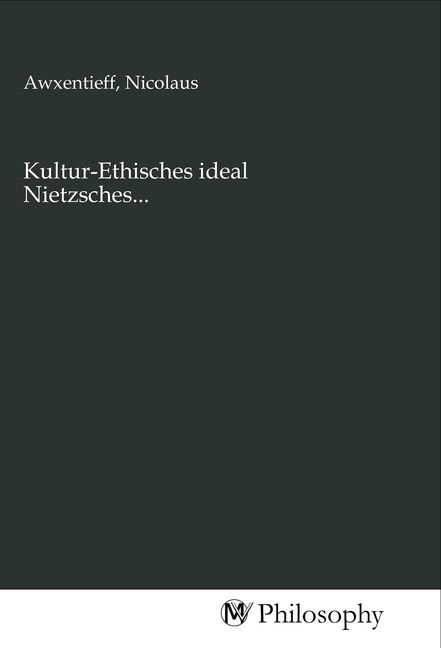 Produktbild: Kultur-Ethisches ideal Nietzsches...
