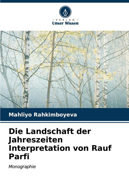 Produktbild: Die Landschaft der Jahreszeiten Interpretation von Rauf Parfi
