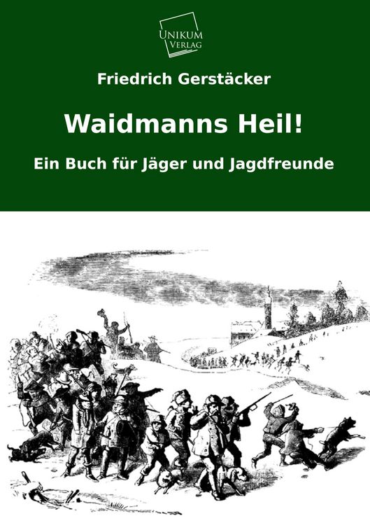Produktbild: Gerst&auml;cker, F: Waidmanns Heil!