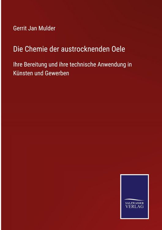 Produktbild: Die Chemie der austrocknenden Oele