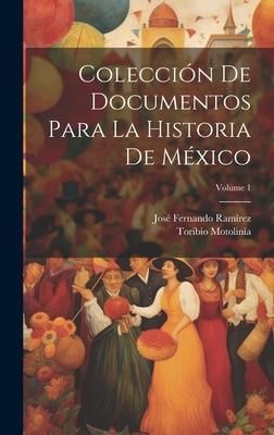 Produktbild: Colecci&oacute;n De Documentos Para La Historia De M&eacute;xico; Volume 1