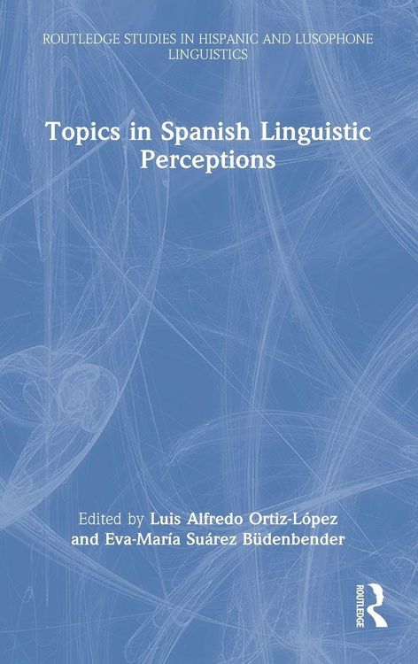 Produktbild: Topics in Spanish Linguistic Perceptions