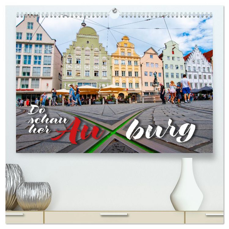 Produktbild: Da schau her &ndash; Auxburg (hochwertiger Premium Wandkalender 2026 DIN A2 quer), Kunstdruck in Hochglanz