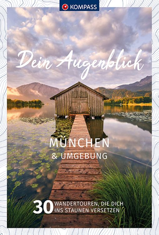 Produktbild: KOMPASS Dein Augenblick M&uuml;nchen und Umgebung