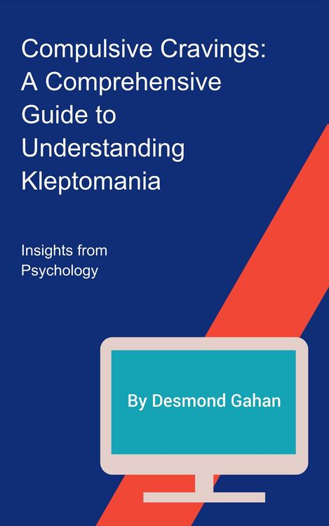 Produktbild: Compulsive Cravings: A Comprehensive Guide to Understanding Kleptomania