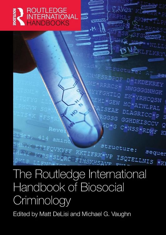 Produktbild: The Routledge International Handbook of Biosocial Criminology