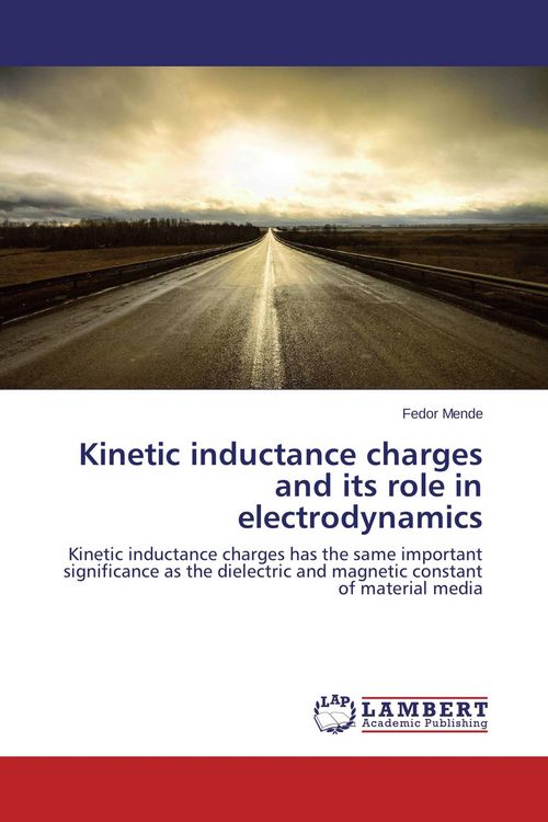 Produktbild: Kinetic inductance charges and its role in electrodynamics