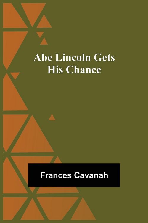 Produktbild: Abe Lincoln Gets His Chance
