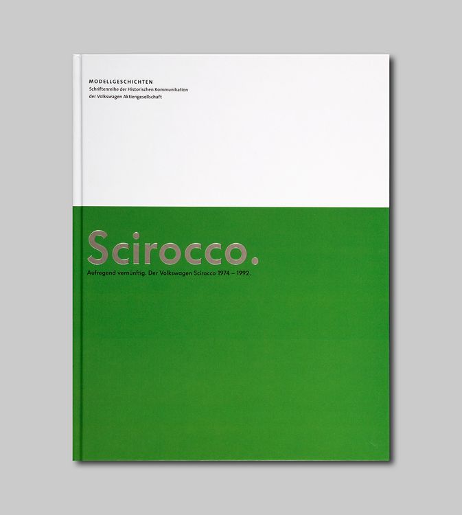 Produktbild: Aufregend vern&uuml;nftig. Der Volkswagen Scirocco 1974-1992