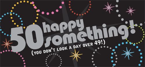 Produktbild: Happy 50something! You Don't Look a Day Over 49!