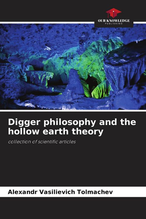 Produktbild: Digger philosophy and the hollow earth theory