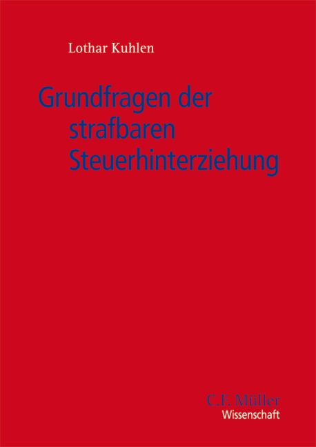 Produktbild: Grundfragen der strafbaren Steuerhinterziehung