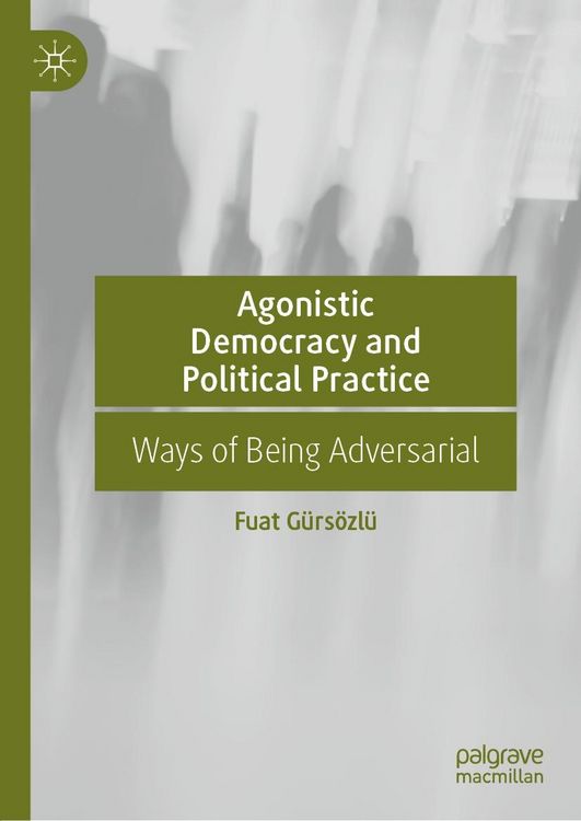 Produktbild: Agonistic Democracy and Political Practice